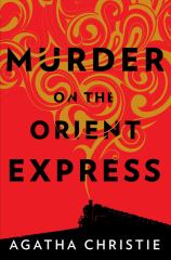 Murder on the Orient Express A Hercule Poirot Mystery: the Official Authorized Edition