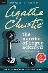 The Murder of Roger Ackroyd A Hercule Poirot Mystery