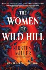 The Women of Wild Hill A Novel