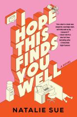 I Hope This Finds You Well A Novel