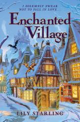Enchanted Village A Novel