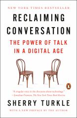 Reclaiming Conversation The Power of Talk in a Digital Age