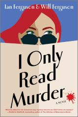 I Only Read Murder A Novel