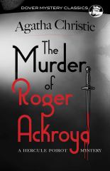 The Murder of Roger Ackroyd A Hercule Poirot Mystery