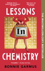 Lessons in Chemistry A Novel