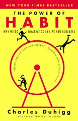 The Power of Habit Why We Do What We Do in Life and Business