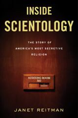 Inside Scientology The Story of America's Most Secretive Religion