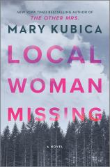 Local Woman Missing A Novel of Domestic Suspense