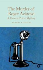 The Murder of Roger Ackroyd A Hercule Poirot Mystery