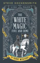The White Magic Five and Dime A Tarot Mystery