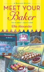 Meet Your Baker A Bakeshop Mystery