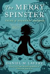 The Merry Spinster Tales of Everyday Horror