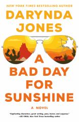 A Bad Day for Sunshine A Novel