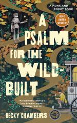 A Psalm for the Wild-Built A Monk and Robot Book