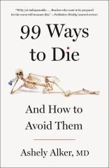 99 Ways to Die And How to Avoid Them