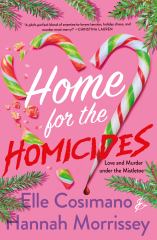 Home for the Homicides A Holly and Mark Mystery
