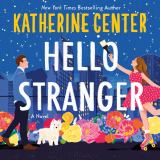 Hello Stranger A Novel