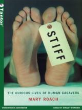 Stiff The Curious Lives of Human Cadavers