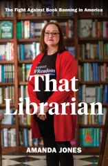 That Librarian The Fight Against Book Banning in America