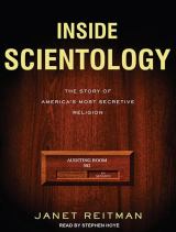 Inside Scientology The Story of America's Most Secretive Religion