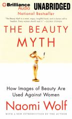 The Beauty Myth How Images of Beauty Are Used Against Women