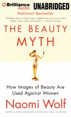 The Beauty Myth How Images of Beauty Are Used Against Women