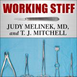 Working Stiff Two Years, 262 Bodies, and the Making of a Medical Examiner