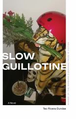 Slow Guillotine A Novel