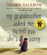 My Grandmother Asked Me to Tell You She's Sorry A Novel