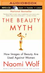 The Beauty Myth How Images of Beauty Are Used Against Women