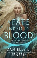 A Fate Inked in Blood Book One of the Saga of the Unfated