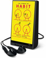 The Power of Habit Why We Do What We Do in Life and Business