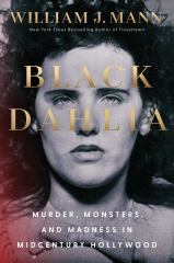 Black Dahlia Murder, Monsters, and Madness in Midcentury Hollywood