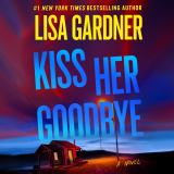 Kiss Her Goodbye A Frankie Elkin Novel