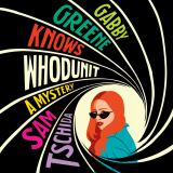 Gabby Greene Knows Whodunit