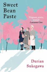 Sweet Bean Paste The International Bestseller
