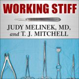 Working Stiff Two Years, 262 Bodies, and the Making of a Medical Examiner