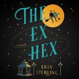 The Ex Hex A Novel