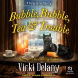 Bubble, Bubble, Tea and Trouble