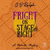 Fright on Stage Right