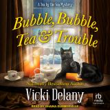 Bubble, Bubble, Tea and Trouble