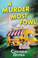 A Murder Most Fowl A Food Truck Mystery