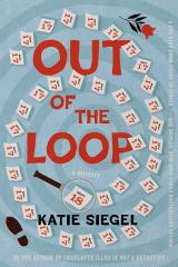 Out of the Loop A Mystery