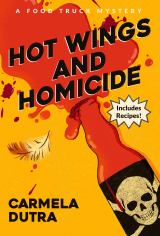Hot Wings and Homicide A Food Truck Mystery